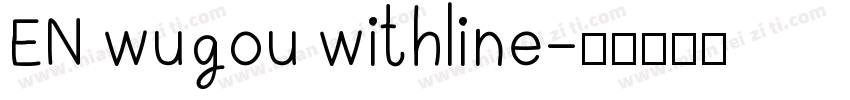 EN wugou withline字体转换